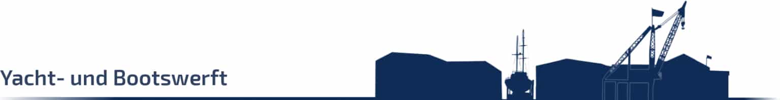 Boots- und Yachtwerft - Yachthafen und Bootswerft Rathje